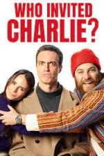 Watch Who Invited Charlie? 123movies