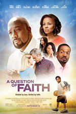 Watch A Question of Faith 123movies