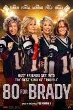 Watch 80 for Brady 123movies