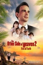 Watch The Other Side of Heaven 2: Fire of Faith 123movies