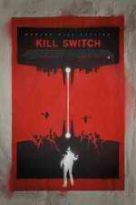Watch Kill Switch 123movies
