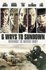 Watch 6 Ways to Sundown 123movies