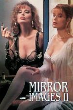 Watch Mirror Images II 123movies