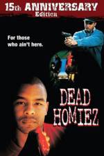 Watch Dead Homiez 123movies