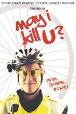 Watch May I Kill U 123movies