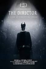 Watch The Director: An Evolution in Three Acts 123movies