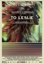 Watch To Leslie 123movies
