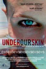Watch Under Our Skin 123movies