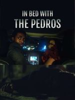 Watch In Bed with the Pedros 123movies