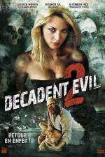 Watch Decadent Evil II 123movies