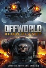 Watch Offworld: Alien Planet 123movies