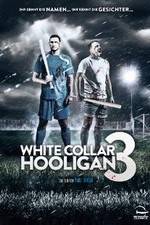 Watch White Collar Hooligan 3 123movies