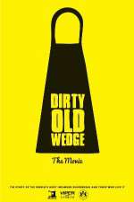 Watch Dirty Old Wedge 123movies
