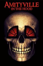 Watch Amityville in the Hood 123movies