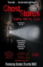Watch Ghost Stories: Walking with the Dead 123movies