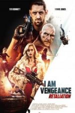 Watch I Am Vengeance: Retaliation 123movies
