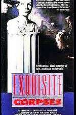 Watch Exquisite Corpses 123movies