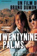 Watch Twentynine Palms 123movies