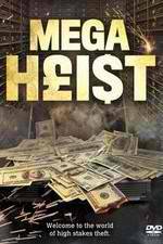 Watch Mega Heist 123movies