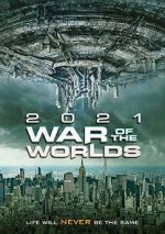 Watch The War of the Worlds 2021 123movies