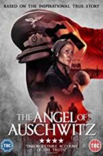 Watch The Angel of Auschwitz 123movies