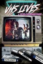 Watch VHS Lives: A Schlockumentary 123movies