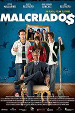 Watch Malcriados 123movies