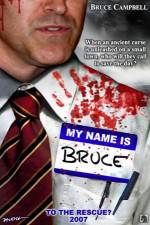 Watch My Name Is Bruce 123movies