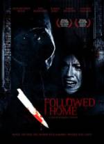Watch Followed Home 123movies