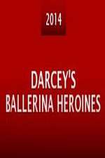 Watch Darcey's Ballerina Heroines 123movies