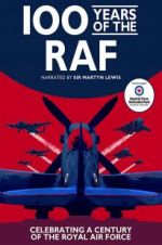 Watch 100 Years of the RAF 123movies