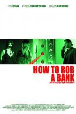 Watch How to Rob a Bank 123movies