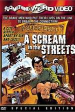 Watch A Scream in the Streets 123movies