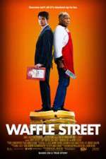 Watch Waffle Street 123movies