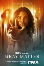 Watch Gray Matter 123movies