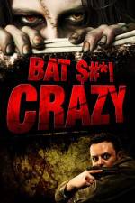 Watch Bat $#*! Crazy 123movies