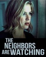 Watch The Neighbors Are Watching 123movies