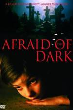 Watch Afraid of the Dark 123movies