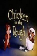 Watch Chicken in the Rough 123movies