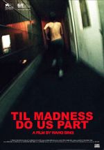 Watch \'Til Madness Do Us Part 123movies