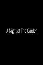 Watch A Night at the Garden 123movies