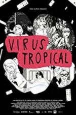 Watch Virus Tropical 123movies