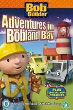 Watch Bob the Builder Adventures in Bobland Bay 123movies