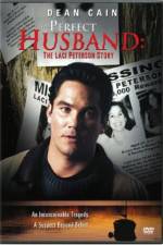 Watch The Perfect Husband: The Laci Peterson Story 123movies