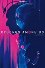 Watch Cyborgs Among Us 123movies