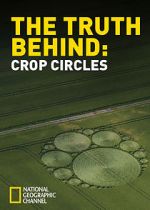 Watch The Truth Behind Crop Circles 123movies
