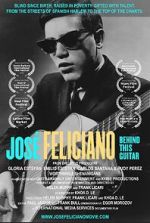Watch Jose Feliciano: Behind This Guitar 123movies