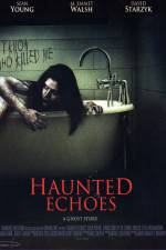 Watch Haunted Echoes 123movies