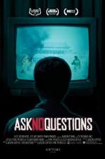 Watch Ask No Questions 123movies