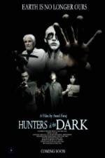 Watch Hunters of the Dark 123movies